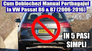 Cum deblochezi manual portbagaj haion din interior VW Passat B6 B7 Break Variant 20062016 [upl. by Annoyk113]