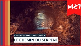 IL FAUT TROUVER LA VOIE   SHATTERED SPACE STARFIELD LETS PLAY FR EPISODE 127 [upl. by Erv]