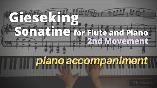 Gieseking  Sonatine for Flute and Piano 2nd Mov Piano Accompaniment [upl. by Turnbull]