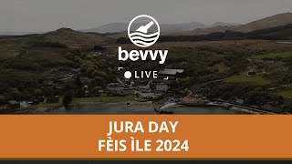 Bevvy Live Fèis Ìle 2024  Jura Day 7 [upl. by Vanhook]