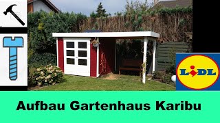 Gartenhaus selber bauen  Aufbau amp Anleitung Karibu Trundholm von Lidl oder Amazon [upl. by Thant]