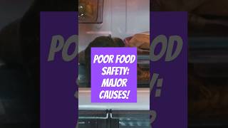 Food Safety Prevention Major Causes For Poor Food Safety shorts foodsafety [upl. by Tobie307]