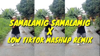 SAMALAMIG SAMALAMIG X LOW TIKTOK MASHUP REMIX  DJ JONEL SAGAYNO  Batang Ninetees  Zumba Fitness [upl. by Laurena]