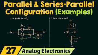 Parallel and SeriesParallel Configuration of Diodes Examples [upl. by Eirffej]