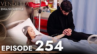 Vendetta  Episode 254 English Subtitled  Kan Cicekleri [upl. by Gavrah]