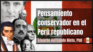 Pensamiento conservador en el Perú republicano  Eduardo Hernando  Conservadurismo en Iberoamérica [upl. by Portie704]