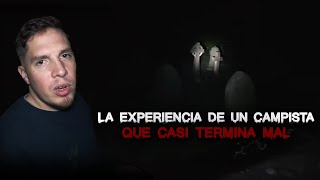 LA EXPERIENCIA de un Campista que CASI TERMINA MAL [upl. by Horne114]