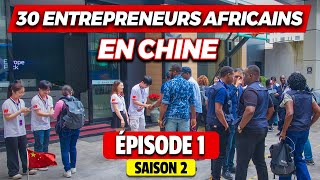 Le Voyage Business en Chine qui produit les milliardaires Africains de demain Saison 2  Partie 1 [upl. by Domineca]