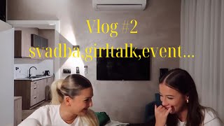 VLOG 2  svadba I girltalk sa biksi [upl. by Crispen]