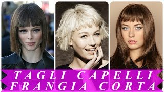 Modelli di tagli capelli donna frangia corta 2018 [upl. by Laucsap]