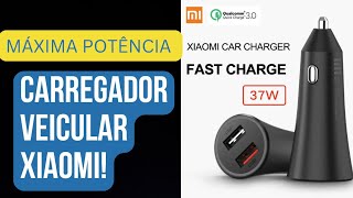 Potência Máxima no Seu Carro Carregador Veicular Xiaomi 37W  2x USB  Carregamento Ultra Rápido [upl. by Hanford]