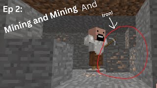 Epic Survival Ep 2 Mining Away [upl. by Aidaas]