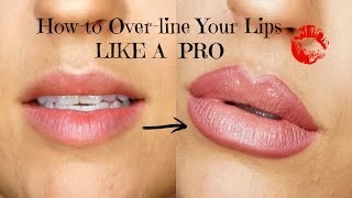 How to Overline Your Lips amp Get Plump Juicy Lippies [upl. by Arrat802]