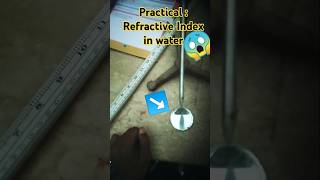 Physics  practical  refractive index in water H2O like subscribe share physics attitude [upl. by Auginahs]