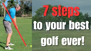 Play your BEST Golf EVER  7 Easy steps [upl. by Gnaig]