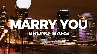 Bruno Mars  Marry You Lyrics [upl. by Jannery]