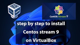 Centos 9 A StepByStep Guide on How to Install on Windows 11 using VirtualBox [upl. by Marybeth]