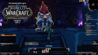 Lets Play WoW  Shalanni  Part 11  Battle for Azeroth [upl. by Duong]