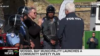 Mossel Bay Municipality launches community safety plan [upl. by Gipps997]