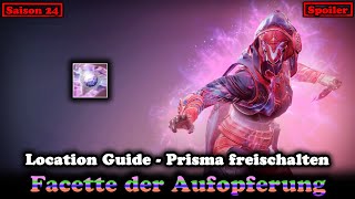 Facette der Aufopferung Guide Prisma Fokus freischalten  Saison 24 Destiny 2 Final Shape [upl. by Rafaelita981]