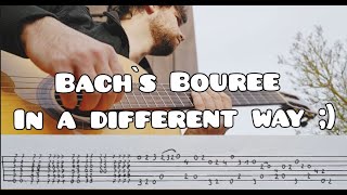 Bachs Bouree in a different way free guitar tab lesson tutorial [upl. by Wengert774]