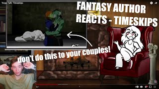 Fantasy Author Reacts  Trope Talk Timeskips by Overly Sarcastic Productions [upl. by Bihas]