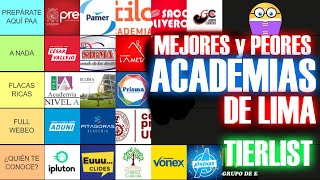 🎓 😭TIERLIST  Las MEJORES y PEORES ACADEMIAS PRE UNIVERSITARIAS de LIMA [upl. by Pirri]