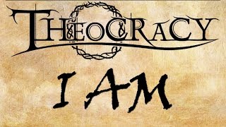 Theocracy  I AM lyrics [upl. by Aynom]