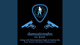 Living With DeterminationLight in Starless Sky from quotPersona 3 The Movie 3 Falling Downquot [upl. by Ateekahs]