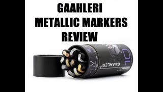 Gaahleri Metallic Marker Pens review test and a discount code [upl. by Brigg478]