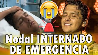 😭💔Christian Nodal es INTERNADO DE EMERGENCIA y difunden DESGARRADORA FOTO desde el HOSPITAL [upl. by Ai]