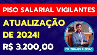 Piso Salarial Vigilantes  R 320000  Atualização 2024 [upl. by Darcee586]