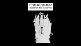 Ames Sanglantes  LEctoplasme 2011 [upl. by Ynot]