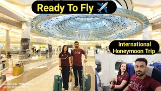 Our First International Trip Together  Ready To Fly For Honeymoon Trip  Pooja Sharma Vlog [upl. by Baudin636]