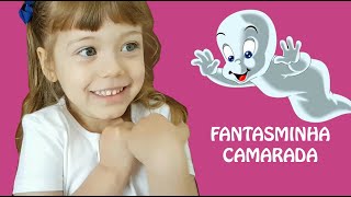 Fantasminha Camarada Você tem medo de fantasma [upl. by Eicart]