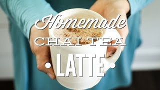 Homemade Chai Tea Latte [upl. by Atahs]