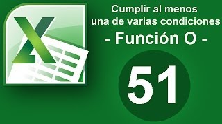 Tutorial Excel Cap 51 Cumplir al menos una de varias condiciones Función O [upl. by Gievlos]