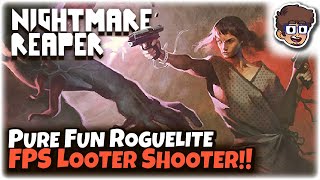 PURE FUN FPS LOOTER SHOOTER ROGUELITE  Lets Try Nightmare Reaper [upl. by Midge]