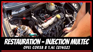 Opel Corsa B  Restauration système Injection Multec X14SZ [upl. by Haem]