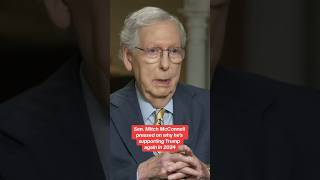 Mitch McConnell on supporting Trump as the 2024 Republican nominee shorts [upl. by Wilma]