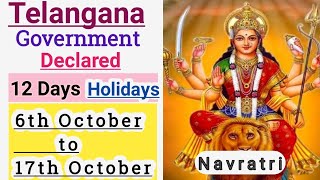 Telangana GovernmentDeclared 12 days Holidays6th October to 17th October see the video [upl. by Eimak]