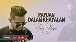 VICKY SALAMOR  Rayuan Dalam Khayalan Official Music Video [upl. by Arraeit]