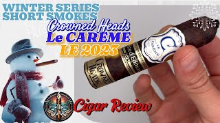 WINTER SERIES E2 Crowned Heads Le Careme LE 2023 [upl. by Kumagai]