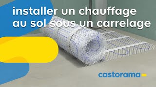 Comment installer un chauffage au sol sous un carrelage  Castorama [upl. by Fransisco]