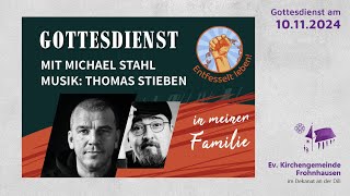 Gottesdienst am 10 November  Live quotEntfesselt leben mit Michael Stahlquot [upl. by Bliss]