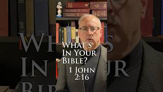 Whats In Your Bible 1 John 216 [upl. by Erdman]