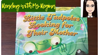 Little Tadpoles Looking for their Mother  Read Aloud  Storytime [upl. by Schaffer503]