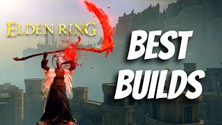 5 AMAZING Elden Ring Builds You Need To Start Using Patch 110 [upl. by Risay]