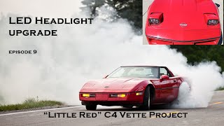 C4 Corvette LED Headlight Upgrade ep 9 [upl. by Gerry]