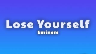 Eminem  Lose Yourself Lyrics [upl. by Peggi]